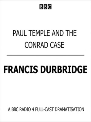 Paul Temple and the Conrad Case - Audiobook